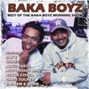 Best of the Baka Boyz Morning Show