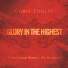 Glory In the Highest: Christmas Songs of Worship, 2009