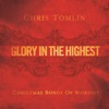 Glory In the Highest: Christmas Songs of Worship