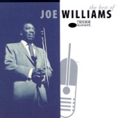 Joe Williams - Every Day I Have The Blues