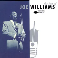 The Best of Joe Williams: The Roulette, Solid State and Blue Note Years - Joe Williams