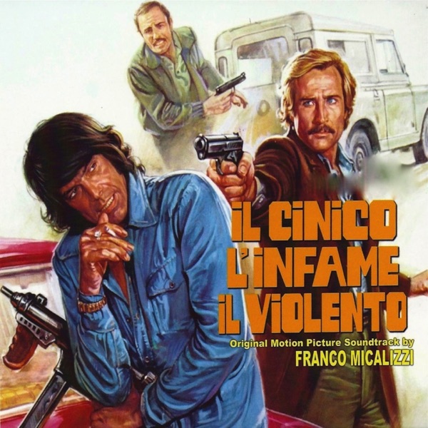 Il cinico l'infame il violento (original motion picture soundtrack)