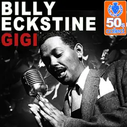 Gigi (Remastered) - Single - Billy Eckstine