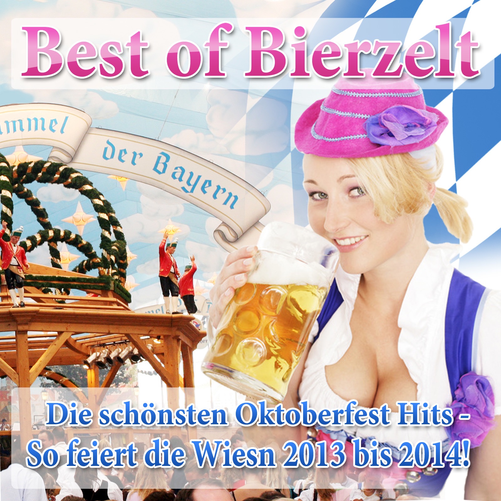 Best of Bierzelt: Die schönsten Oktoberfest Hits - So feiert die Wiesn 2013 bis 2014!