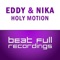 Holy Motion (Phillipo Blake Remix) - Eddy & Nika lyrics