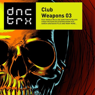 DNCTRX – Club Weapons 03