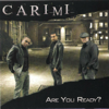Are You Ready - Carimi