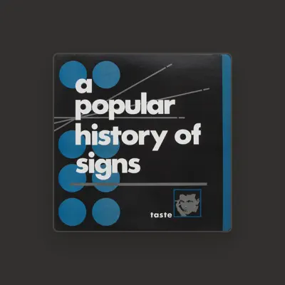 Listen to A Popular History Of Signs, watch music videos, read bio, see tour dates & more!