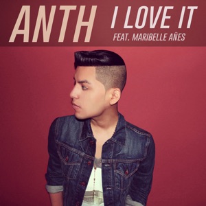 I Love It (feat. Maribelle Añes) - Single