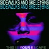Sidewalks and Skeletons - Forever