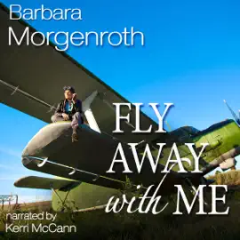 Fly Away with Me (Unabridged)