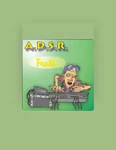 收听 A.D.S.R、观看音乐视频、阅读小传、查看巡演日期等 ！