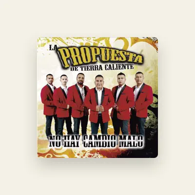 Listen to La Propuesta De Tierra Caliente, watch music videos, read bio, see tour dates & more!