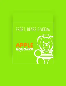 FROST, BEARS & VODKA सुनें, म्यूज़िक वीडियो देखें, बायो पढ़ें, दौरे की तारीखें और बहुत कुछ देखें!