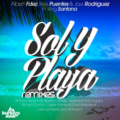 Sol y playa [feat. King Santana] [Remixes] - EP