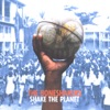 Shake the Planet