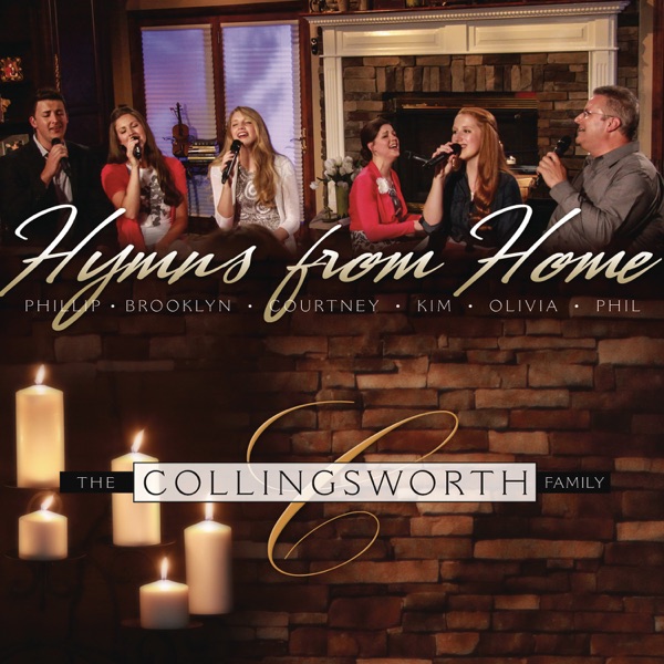 Collingsworth Family - Burdens Are Lifted At Calvary