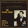 Ensemble TM+ I'm a Dreamer (Aren't We All) The Golden Years: Frank Chacksfield and His Orchestra