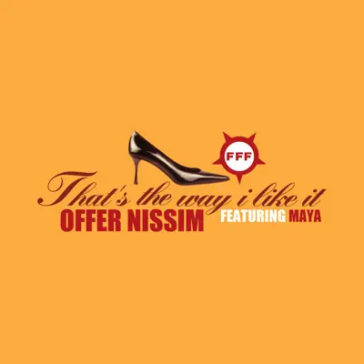 That's the Way I Like It (feat. Maya) - Single - Offer Nissim
