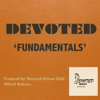 Fundamentals (Devoted African Child Original Mix) - Devoted African Child new Single