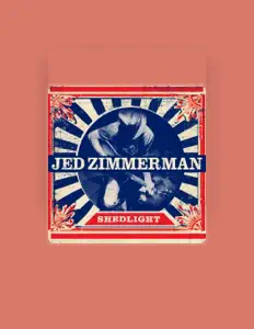Listen to Jed Zimmerman, watch music videos, read bio, see tour dates & more!