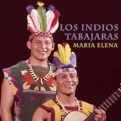 Maria Elena - Single - Los Índios Tabajaras