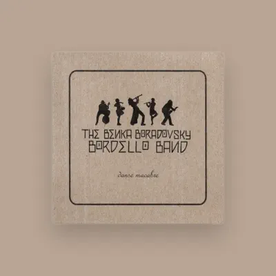 Listen to The Benka Boradovsky Bordello Band, watch music videos, read bio, see tour dates & more!