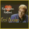 Erol Budan - Arkadaşça Sevsen