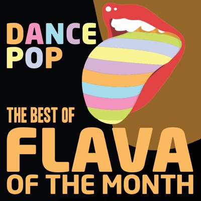 The Best of Flava of the Month