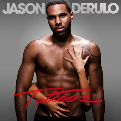 Tattoos (Special Edition) - Jason Derulo Tattoos (Special Edition) - Jason Derulo