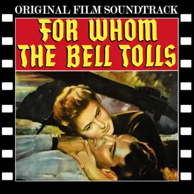 For Whom the Bell Tolls (Original Film Soundtrack) - Victor Young For Whom the Bell Tolls (Original Film Soundtrack) - Victor Young