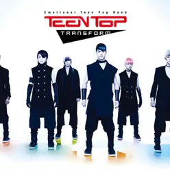 Transform - EP - Teen Top