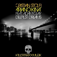 Deepest Dreams (feat. Adam Clay) - Cristian Stolfi & Ariano Kina'