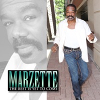 The Best Is Yet To Come - Single - Marzette