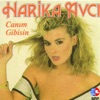 Harika Avcı - Canım Gibisin