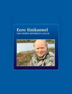 收听 Eero Sinikannel、观看音乐视频、阅读小传、查看巡演日期等 ！