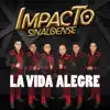 Impacto Sinaloense - La Vida Alegre