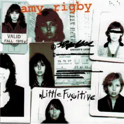 Little Fugitive - Amy Rigby Little Fugitive - Amy Rigby
