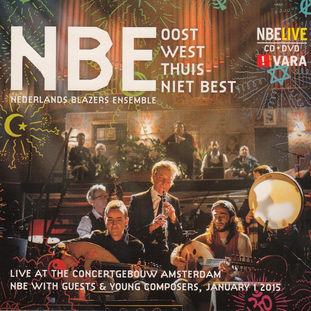Обложка альбома «Oost West Thuis Niet Best (Live)» — Nederlands Blazers Ensemble