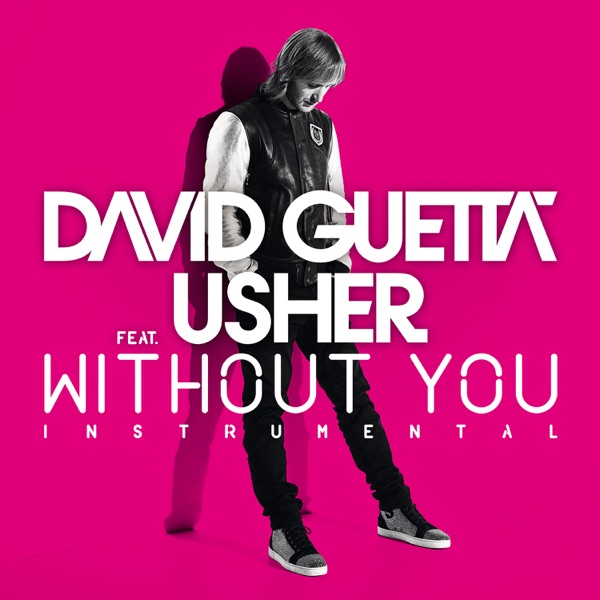 Without You (feat. Usher) [Instrumental] - Single - David Guetta