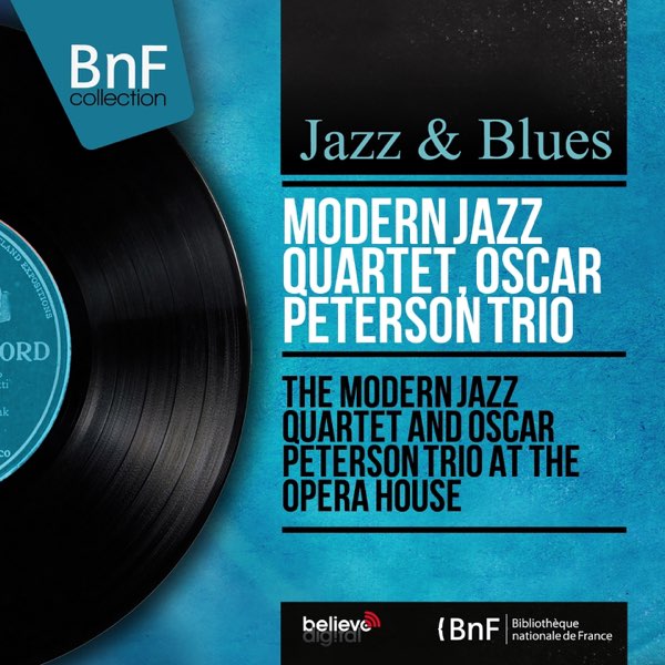 Modern Jazz Quartet, Oscar Peterson Trio at The Opera House