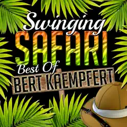 Swinging Safari - Best of Kaempfert (Remastered) - Bert Kaempfert