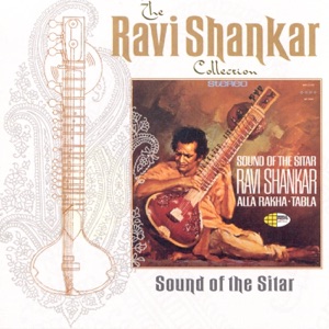 The Ravi Shankar Collection: Sound of the Sitar