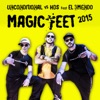 Magic Feet 2015 (feat. El 3mendo) - EP