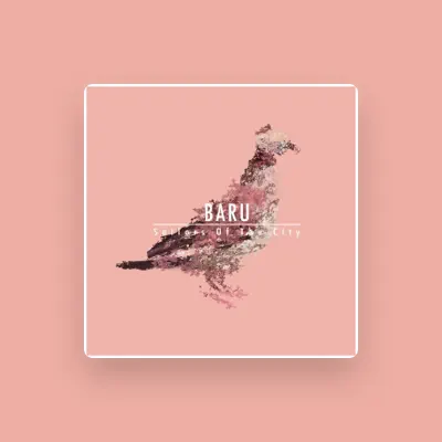 Listen to Baru, watch music videos, read bio, see tour dates & more!