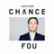 Antoine Chance - Fou