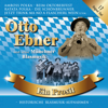 Ein Prosit - Otto Ebner und seine Münchner Blasmusik