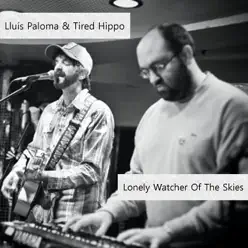 Lonely Watcher of the Skies - Lluís Paloma