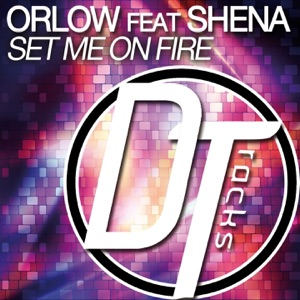 Set Me On Fire (feat. Shena)