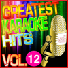 Greatest Karaoke Hits, Vol. 12 (Karaoke Version) - Albert 2 Stone